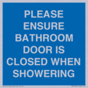 please-ensure-bathroom-door-is-closed-when-showering~